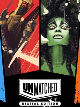 Unmatched: Digital Edition