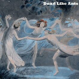 Dead Like Ants