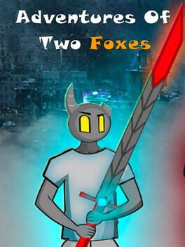 Adventures of Two Foxes