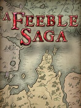 A Feeble Saga: Chapter I