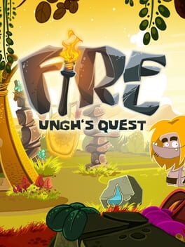 Fire: Ungh’s Quest