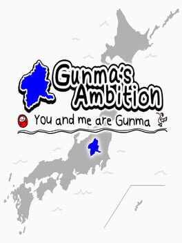 Gunma’s Ambition: You and me are Gunma