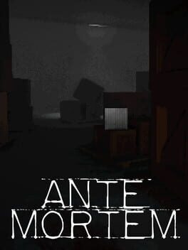 Ante Mortem