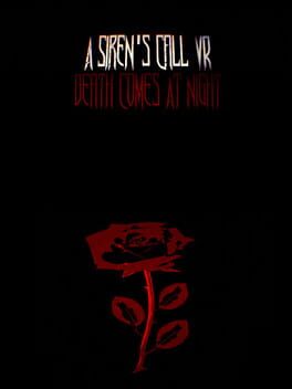 A Siren’s Call VR: Death Comes At Night
