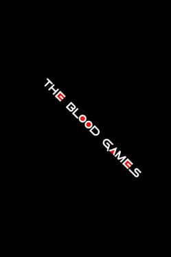 The Blood Games