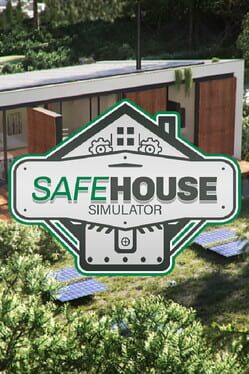 Safe House Simulator