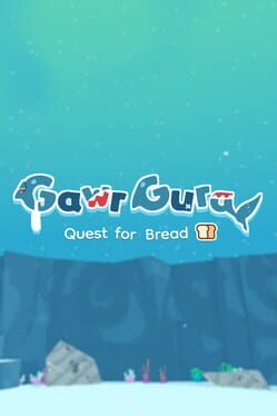Gawr Gura: Quest for Bread