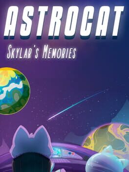 Astrocat: Skylar’s Memories