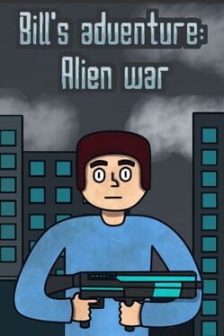 Bill’s adventure: Alien war