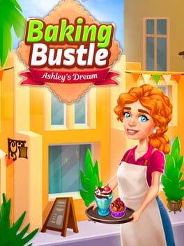 Baking Bustle: Ashley’s Dream