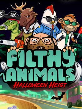 Filthy Animals: Halloween Heist