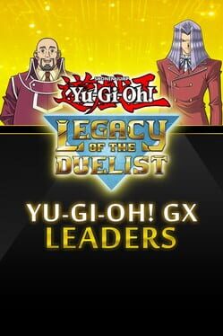 Yu-Gi-Oh! Legacy of the Duelist: GX – Leaders