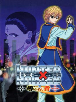Hunter X Hunter – Michibikareshi Mono