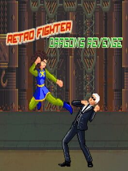 Retro Fighter: Dragon’s Revenge