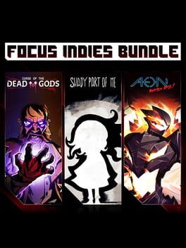 Focus indies Bundle: Curse of the Dead Gods + Shady Part of Me + Aeon Must Die!