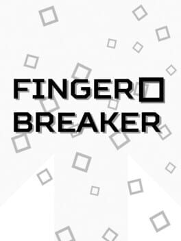 Finger Breaker
