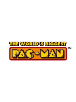 The World’s Biggest Pac-Man