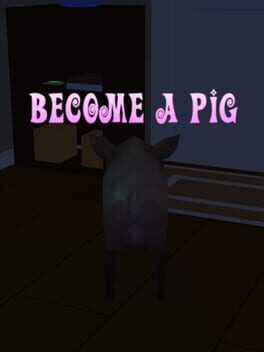 Become a pig