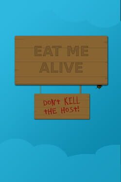 Eat Me Alive