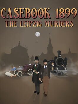 Casebook 1899: The Leipzig Murders