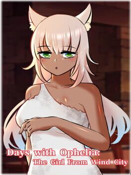 Days with Ophelia: The Girl From Wind City