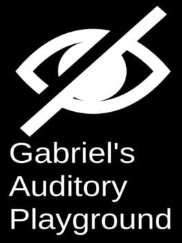 Gabriel’s Auditory Playground