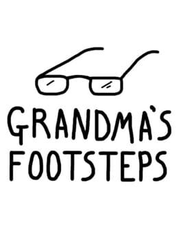 Grandma’s Footsteps