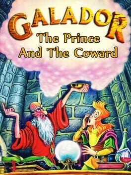 Galador: The Prince and the Coward