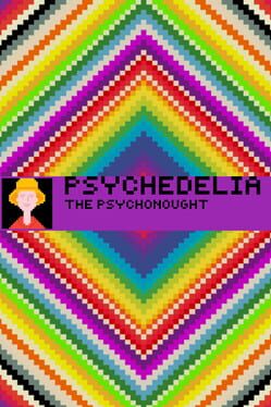 Psychedelia: The Psychonaut