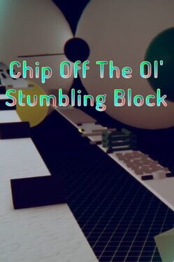 Chip Off the Ol’ Stumbling Block
