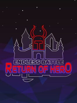 Endless Battle: Return of Hero +1