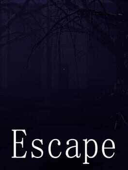 Escape