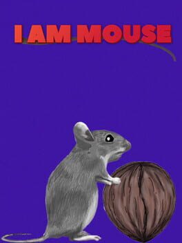 I Am Mouse