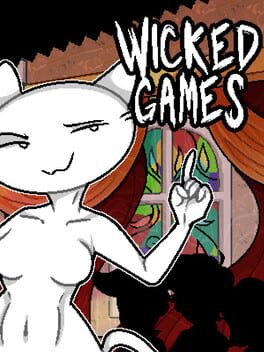 Wicked Games
