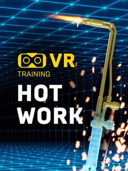 VR Training: Hot Work