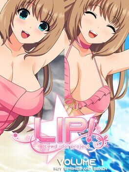 LIP! Lewd Idol Project Vol.1: Hot Springs and Beach Episodes