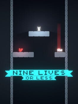 Nine Lives or Less