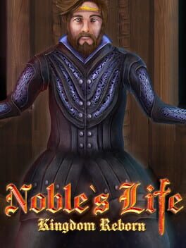 Noble’s Life: Kingdom Reborn