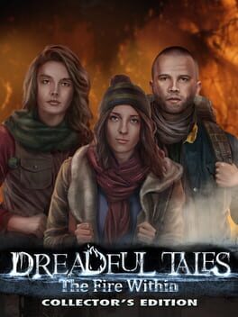 Dreadful Tales: The Fire Within – Collector’s Edition