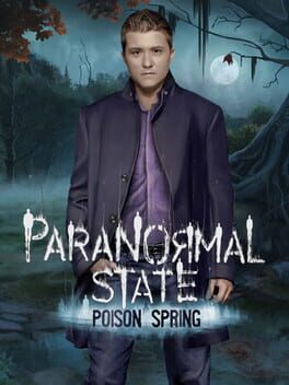 Paranormal State: Poison Spring – Collector’s Edition
