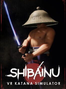 Shibainu: VR Katana Simulator