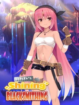 Misty’s Shining Blacksmithing