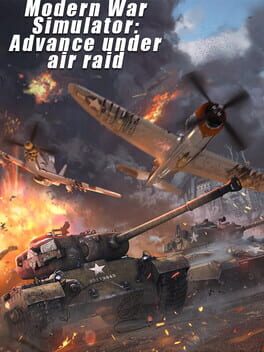 Modern War Simulator: Advance Under Air Raid
