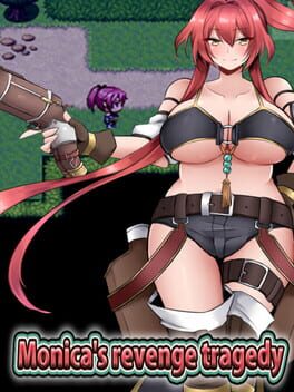 Monica’s Revenge Tragedy
