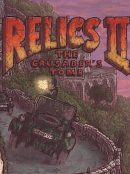 Relics 2: The Crusader’s Tomb