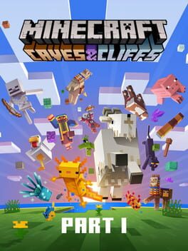 Minecraft: Caves & Cliffs – Part I