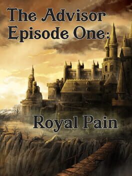 The Advisor: Episode 1 – Royal Pain