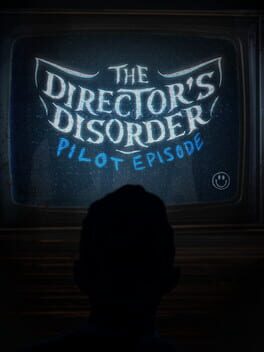 The Director’s Disorder: Pilot Episode