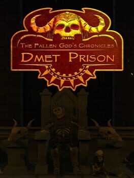 The Fallen God’s Chronicles: Dmet Prison