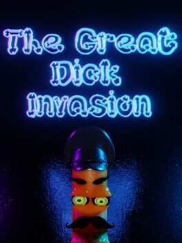 The Great Dick Invasion